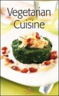 Vegetarian cuisine edito da Food Editore