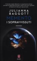 Memento. I sopravvissuti di Julianna Baggott edito da Giano