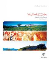 Valmarecchia. Natura, arte, storia. 10 anni di calendari di Ido Rinaldi, Delfina Ugolini edito da Pazzini