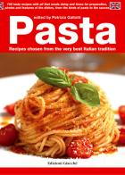 Pasta. Recipes chosen from the very best Italian tradition edito da Giacché Edizioni