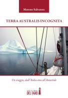 Terra Australis incognita di Salvatore Moreno edito da Edizioni del Faro