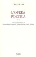 L' opera poetica vol.1 di Ciro Vitiello edito da Guida