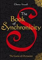 The book of synchronicity. The game of divination di Oberto Airaudi edito da Damanhur