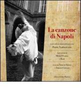 La canzone di Napoli cantata e raccontata da Peppe Napolitano di Peppe Napolitano edito da Intra Moenia