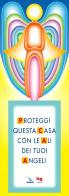 Proteggi questa casa con le ali dei tuoi angeli di Bruno Ferrero edito da ISG Edizioni