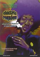 Electric requiem. Biografia a fumetti di Jimi Hendrix di Mattia Colombara, Gianluca Maconi edito da Hazard