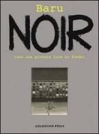 Noir. (Con una piccola luce in fondo) di Baru edito da Coconino Press