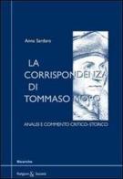 La corrispondenza di Tommaso Moro. Analisi e commento critico-storico di Anna Sardaro edito da Edusc