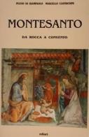 Montesanto da rocca a convento di Di Giampaolo Fulvio, Marcello Castrichini edito da Ediart