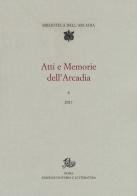 Atti e memorie dell'Arcadia (2017) vol.6 edito da Storia e Letteratura