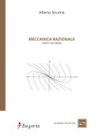 Meccanica razionale vol.2 di Alberto Strumia edito da Dupress