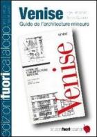 Venice. Guide de l'architecture mineure di Egle R. Trincanato edito da Edizioni Fuori Catalogo