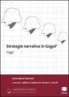 Strategie narrative in Gogol' di Carlo M. Solivetti edito da Lithos
