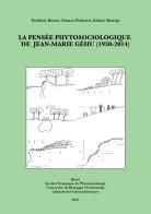 La pensée phytosociologique de Jean-Marie Géhu (1930-2014) di Frédéric Bioret, Franco Pedrotti, Edmir Murrja edito da Autopubblicato