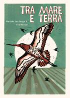 Tra mare e terra di Marieke Ten Berge, Eva Moraal edito da Edizioni Clichy