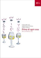 Prima di ogni cosa. Per un futuro Crip di Chiara Bersani, Dalila D'Amico, Giulia Traversi edito da Luca Sossella Editore