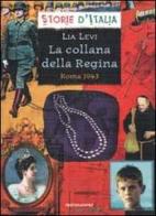La collana della Regina. Roma 1943 di Lia Levi edito da Mondadori