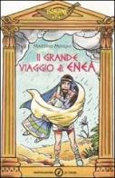 Il grande viaggio di Enea di Martino Menghi edito da Mondadori