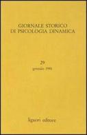 Giornale storico di psicologia dinamica vol.29 edito da Liguori
