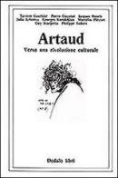 Artaud. Verso una rivoluzione culturale edito da edizioni Dedalo
