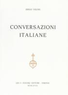 Conversazioni italiane di Diego Valeri edito da Olschki