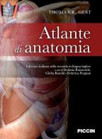 Atlante di anatomia di Thomas R. Gest edito da Piccin-Nuova Libraria