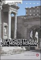 L' architettura del mondo romano di Paolo Morachiello, Vincenzo Fontana edito da Laterza