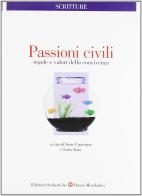 Passioni civili. Regole e valori della convivenza. Per le Scuole superiori edito da Edizioni Scolastiche Bruno Mondadori