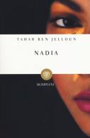 Nadia di Tahar Ben Jelloun edito da Bompiani