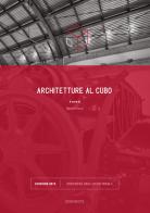 Architetture al cubo. Edizione 2015. Ediz. illustrata edito da Edizioni ETS