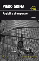Fagioli e champagne di Piero Grima edito da Salento Books