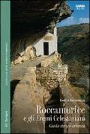 Roccamorice e gli eremi celestiniani. Guida storico-artistica di Enrico Santangelo edito da CARSA