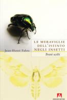 Le meraviglie dell'istinto negli insetti di Jean-Henri Fabre edito da Armando Editore