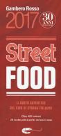 Street food del Gambero Rosso 2017 edito da Gambero Rosso GRH