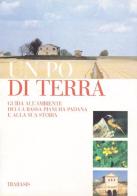 Un po' di terra. Guida all'ambiente della bassa Pianura padana e alla sua storia edito da Diabasis
