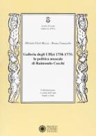 Galleria degli Uffizi 1758-1775. La politica museale di Cocchi di Miriam Fileti Mazza, Bruna M. Tomasello edito da Franco Cosimo Panini