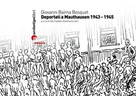 Deportati a Mauthausen 1943-1945 di Giovanni Besquet Baima edito da Archetipo Libri