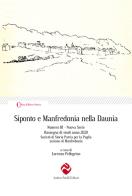 Siponto e Manfredonia nella Daunia. Nuova serie vol.3 edito da Andrea Pacilli Editore