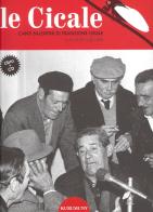 Le cicale. Canti salentini di tradizione orale. Con Audio edito da Kurumuny