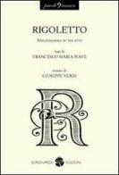 Rigoletto di Francesco Maria Piave, Giuseppe Verdi edito da Screenpress