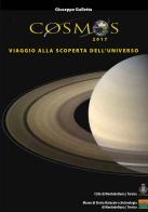 Cosmos 2017. Viaggio alla scoperta dell'universo di Giuseppe Galletta edito da Museo Storia Nat. e Archeol.