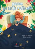 Evviva! Un letto tutto mio. Ediz. a colori di Erika Amabili edito da Il Ciliegio