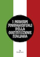 I principi fondamentali della Costituzione italiana edito da Federighi