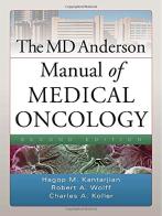 The MD Anderson manual of medical oncology di Hagop M. Kantarjian, Robert A. Wolff, Charles A. Koller edito da McGraw-Hill Education
