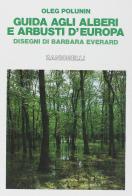 Guida agli alberi d'Europa di Margot Spohn, Roland Spohn edito da Zanichelli