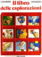 Il libro delle esplorazioni di Giuseppe Zanini edito da Dami Editore