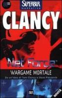Net Force. Wargame mortale di Tom Clancy edito da Rizzoli