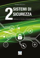 Sistemi di sicurezza vol.2 di Giuseppe Mazzarino edito da Editoriale Delfino