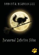 Paranormal Infective Feline (PIF) di Roberta Bianchessi edito da Youcanprint
