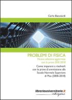 Problemi di fisica di Carlo Bianciardi edito da libreriauniversitaria.it
